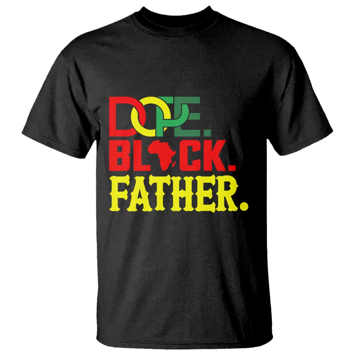 Dope Black Father T Shirt Proud Black Father Gift