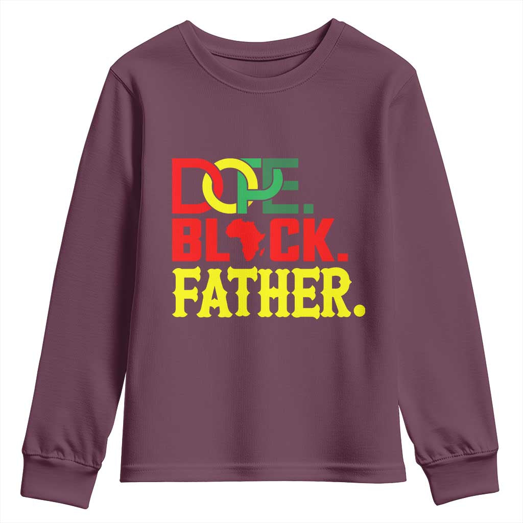 Dope Black Father Youth Sweatshirt Proud Black Father Gift