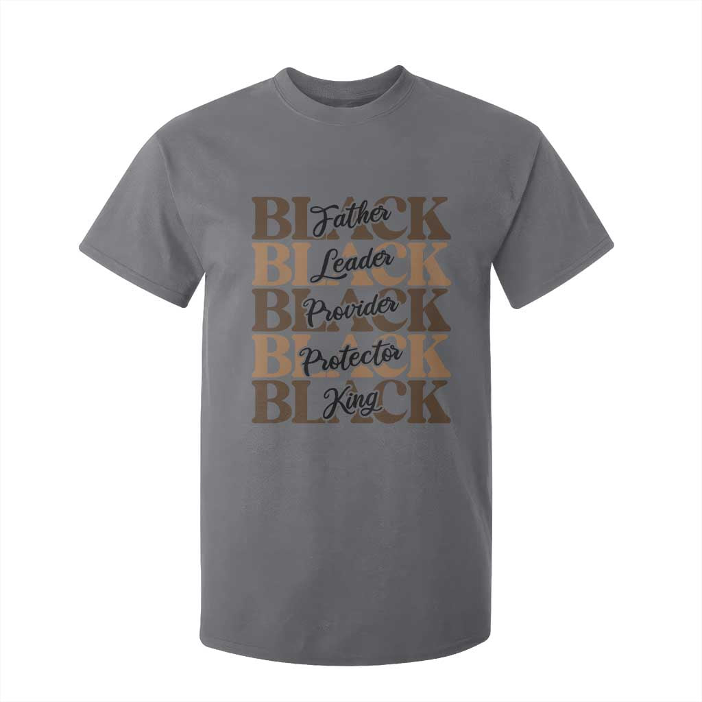 Father Leader Provider Protector King T Shirt For Kid Proud Black Dad Gift