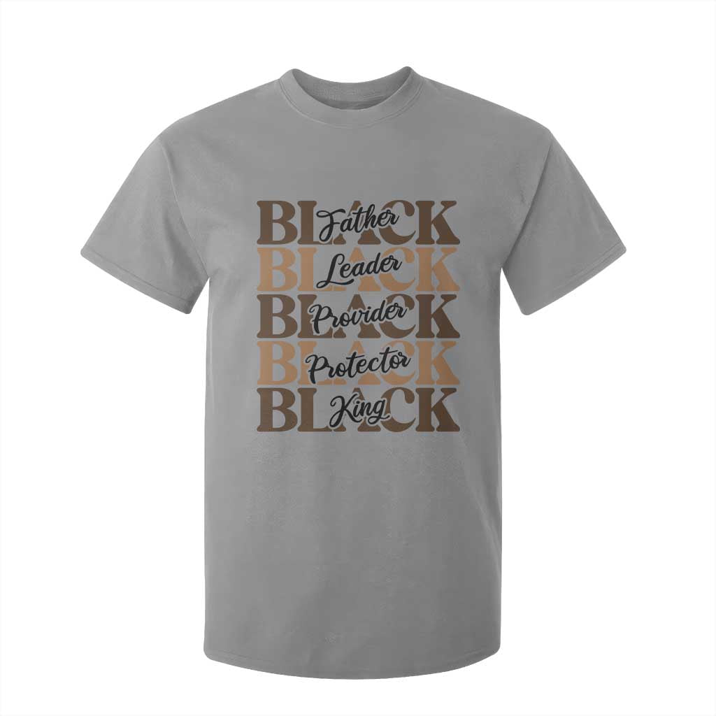 Father Leader Provider Protector King T Shirt For Kid Proud Black Dad Gift