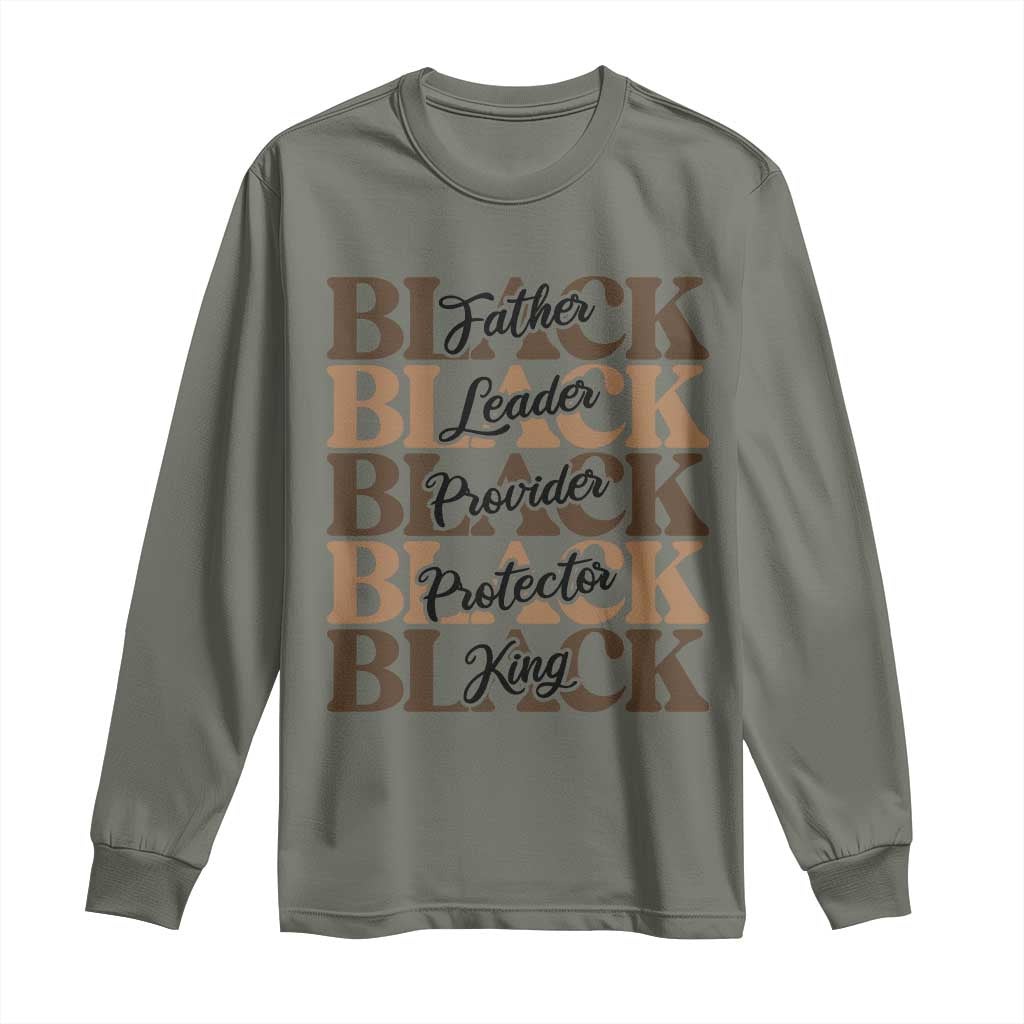 Father Leader Provider Protector King Long Sleeve Shirt Proud Black Dad Gift