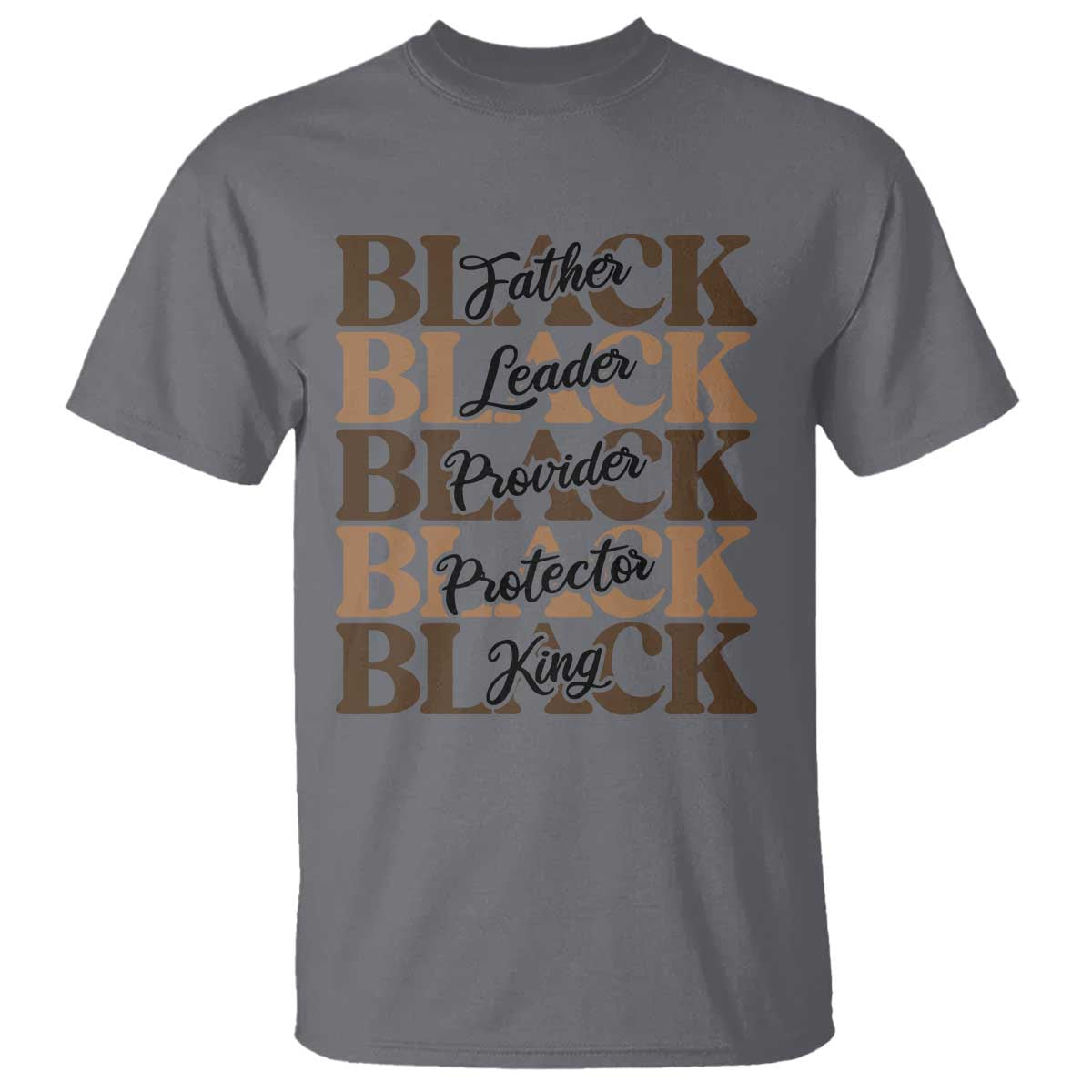 Father Leader Provider Protector King T Shirt Proud Black Dad Gift