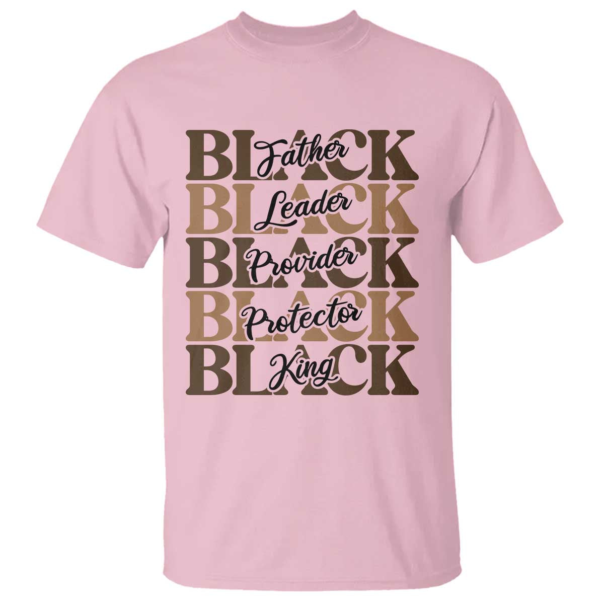 Father Leader Provider Protector King T Shirt Proud Black Dad Gift