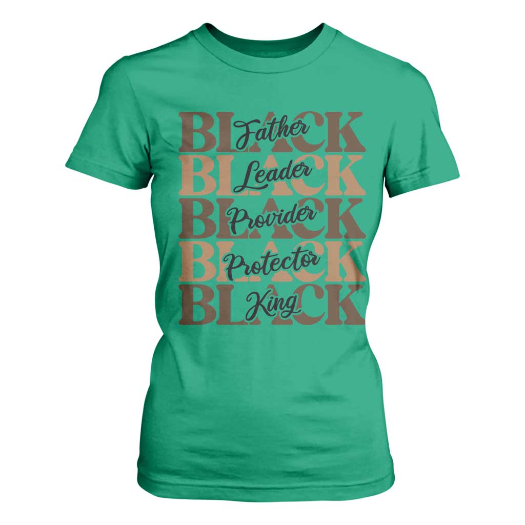 Father Leader Provider Protector King T Shirt For Women Proud Black Dad Gift