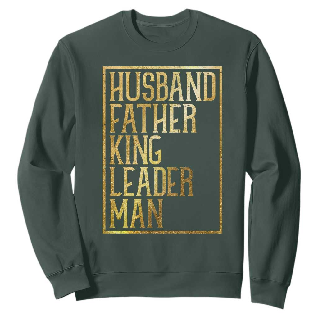 Husband Father King Leader Man Sweatshirt Proud Black Dad Gift