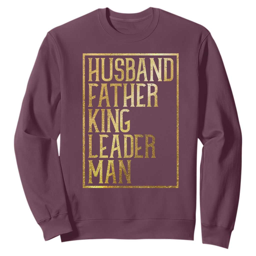 Husband Father King Leader Man Sweatshirt Proud Black Dad Gift