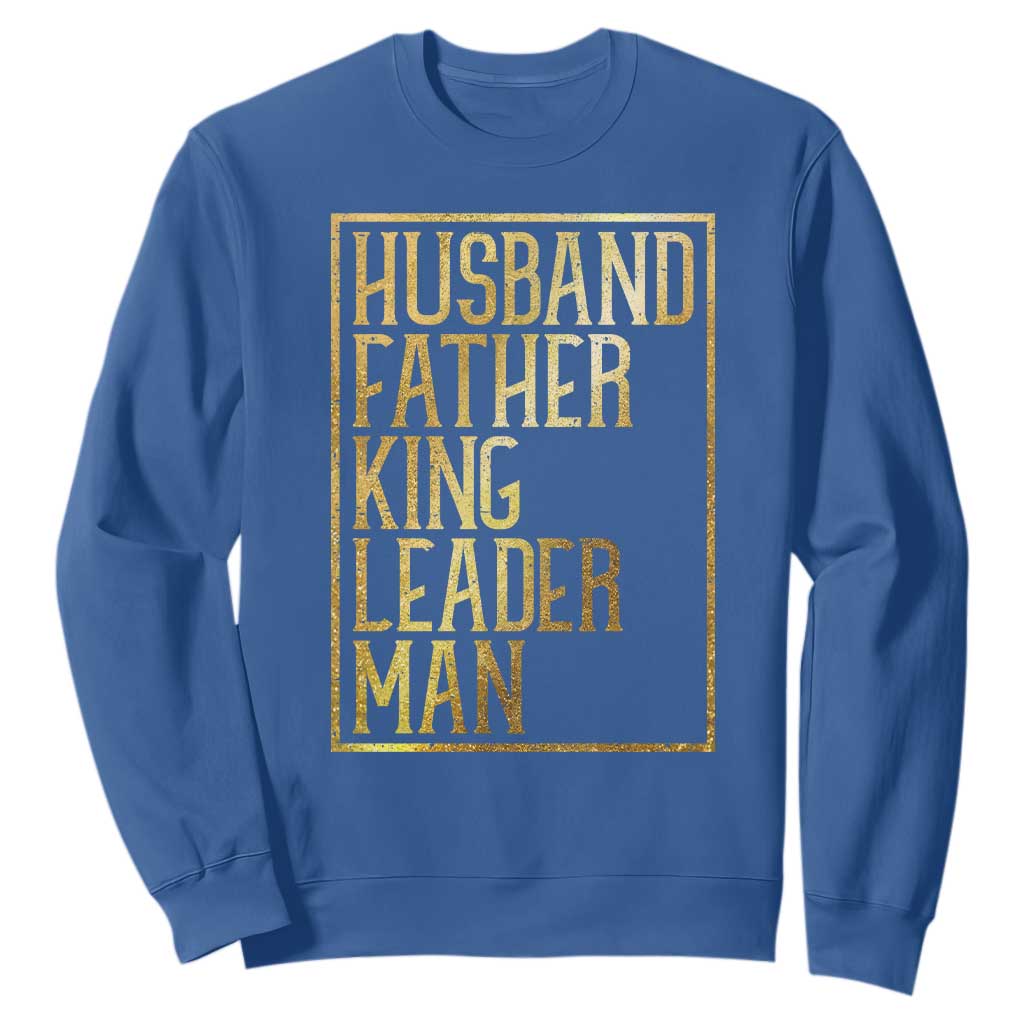 Husband Father King Leader Man Sweatshirt Proud Black Dad Gift