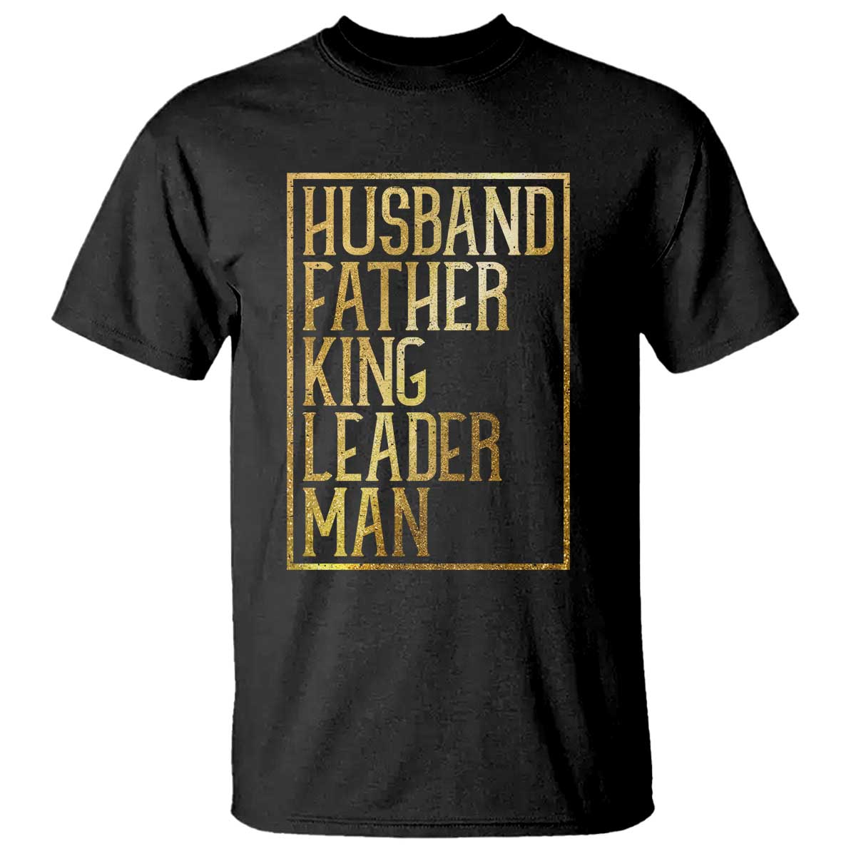 Husband Father King Leader Man T Shirt Proud Black Dad Gift