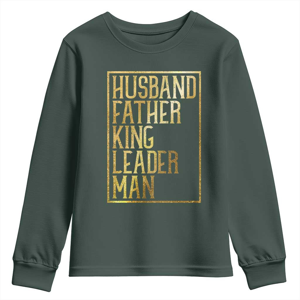 Husband Father King Leader Man Youth Sweatshirt Proud Black Dad Gift