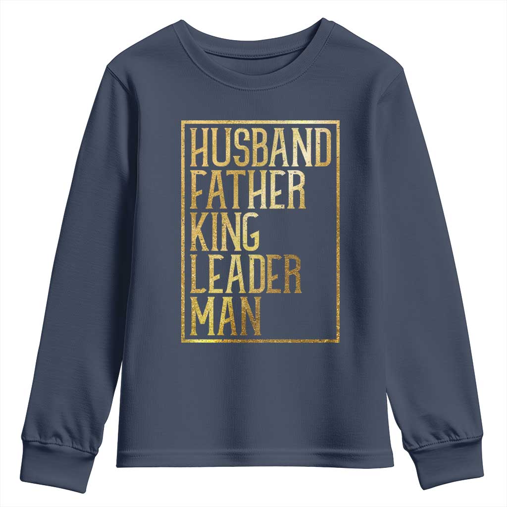 Husband Father King Leader Man Youth Sweatshirt Proud Black Dad Gift