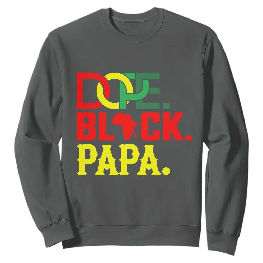 Dope Black Papa Sweatshirt Melanin King Fathers Day Gift
