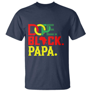 Dope Black Papa T Shirt Melanin King Fathers Day Gift