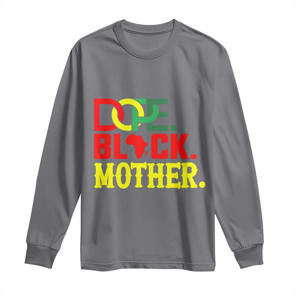 Proud African American Mom Gift Long Sleeve Shirt Dope Black Mother