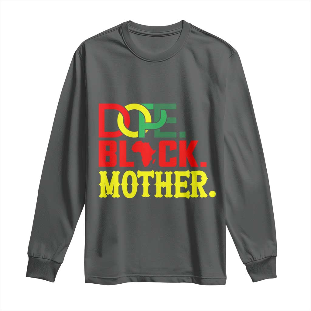 Proud African American Mom Gift Long Sleeve Shirt Dope Black Mother
