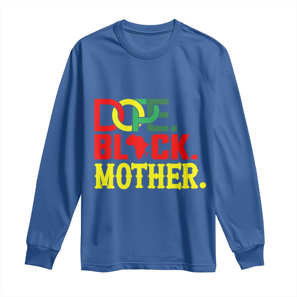 Proud African American Mom Gift Long Sleeve Shirt Dope Black Mother