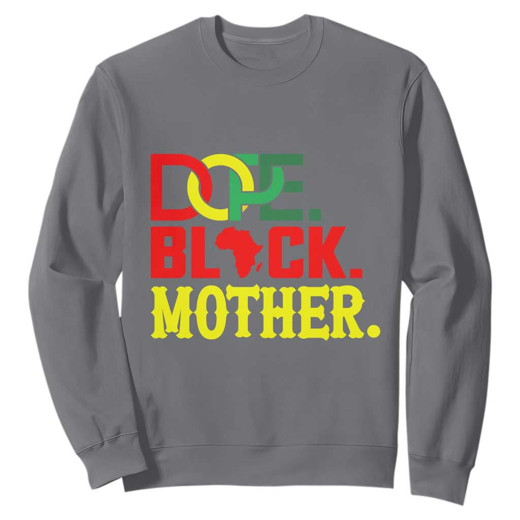 Proud African American Mom Gift Sweatshirt Dope Black Mother
