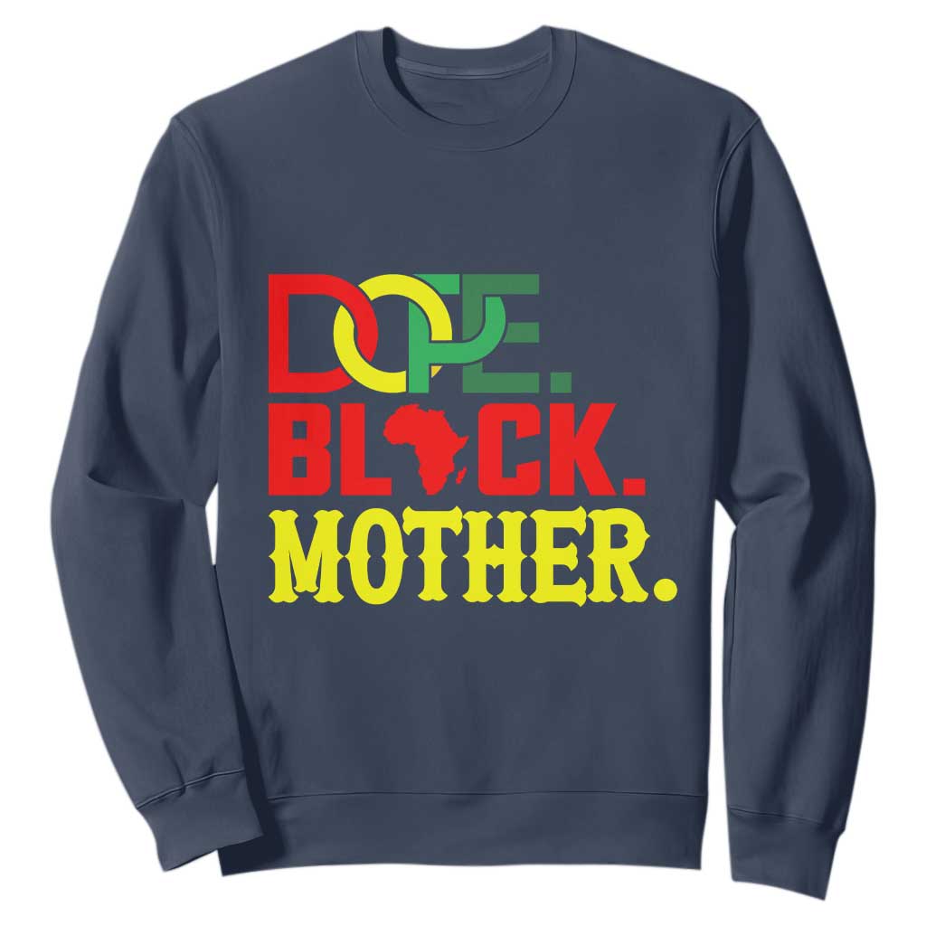 Proud African American Mom Gift Sweatshirt Dope Black Mother