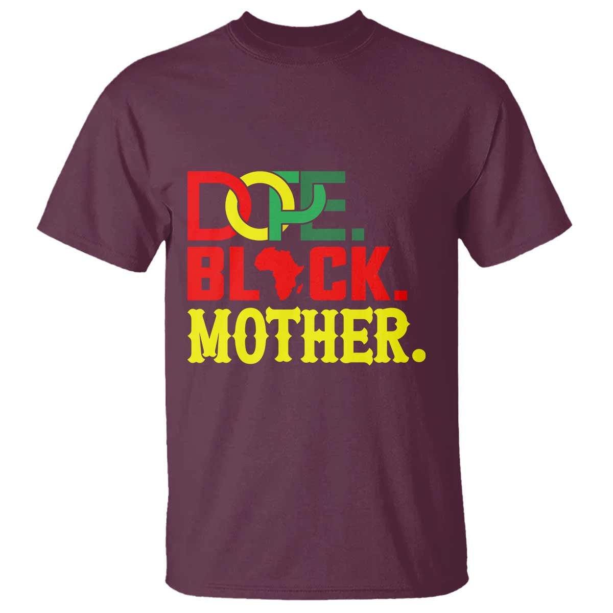 Proud African American Mom Gift T Shirt Dope Black Mother