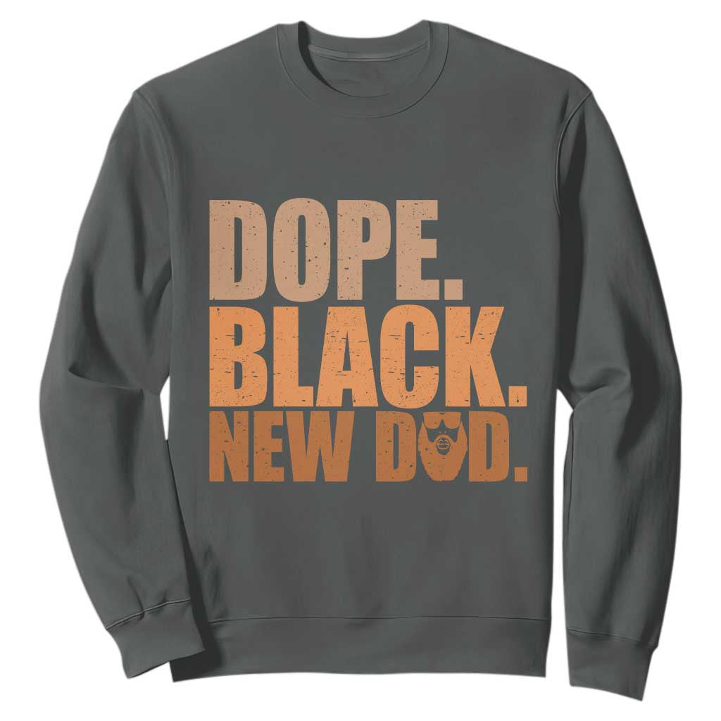 Proud Black New Dad Sweatshirt African American Fathers Day Gift