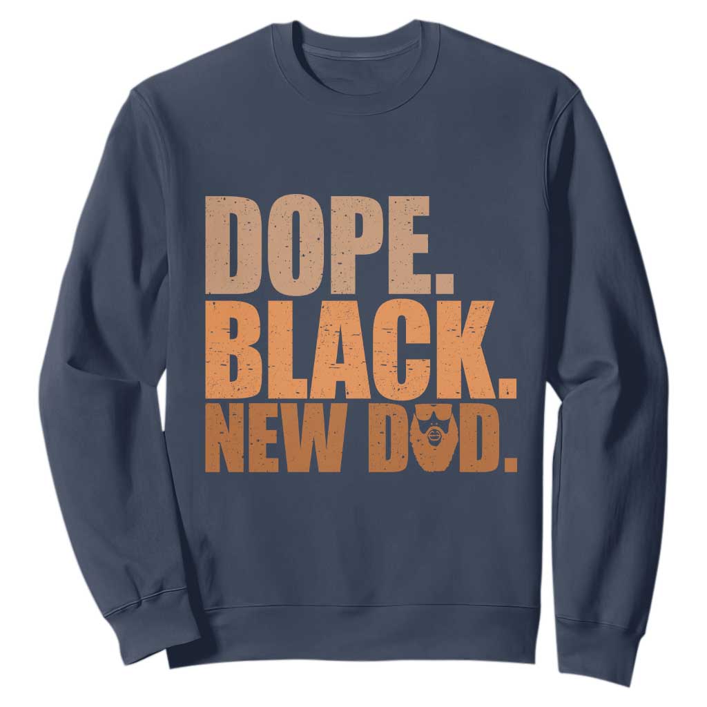 Proud Black New Dad Sweatshirt African American Fathers Day Gift
