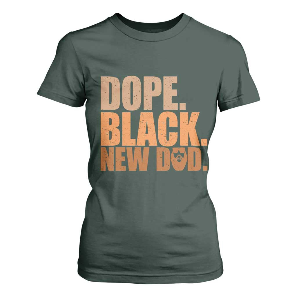 Proud Black New Dad T Shirt For Women African American Fathers Day Gift