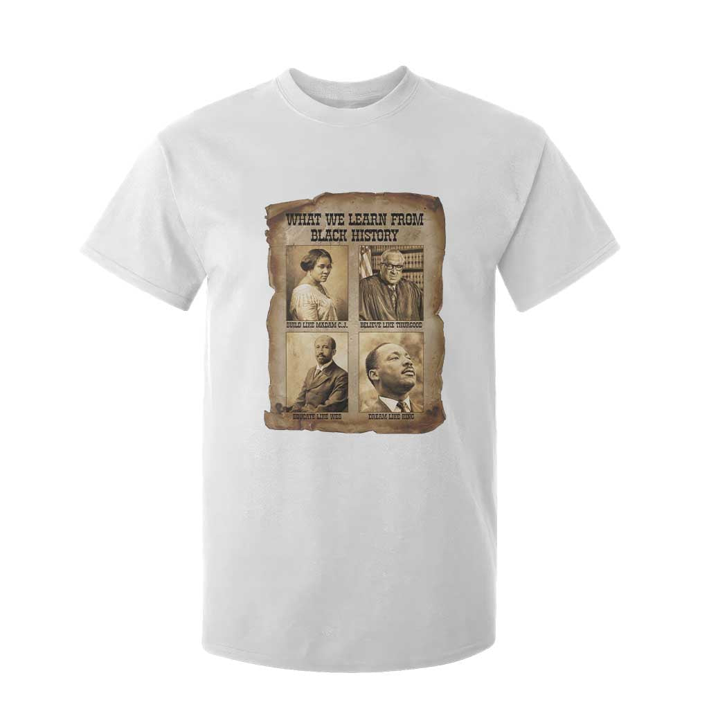 What We Learn From Black History T Shirt For Kid Iconic African American Figures - African Pride