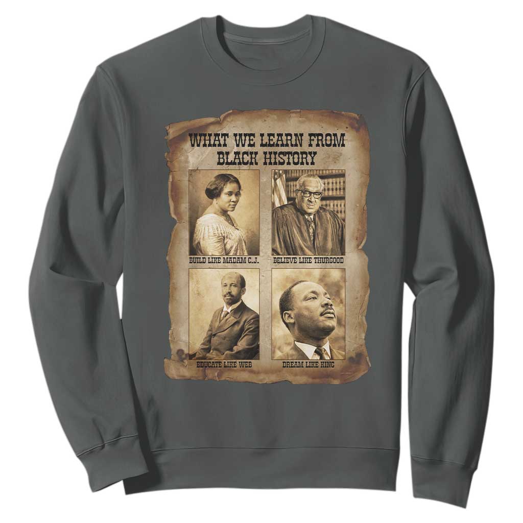 What We Learn From Black History Sweatshirt Iconic African American Figures - African Pride