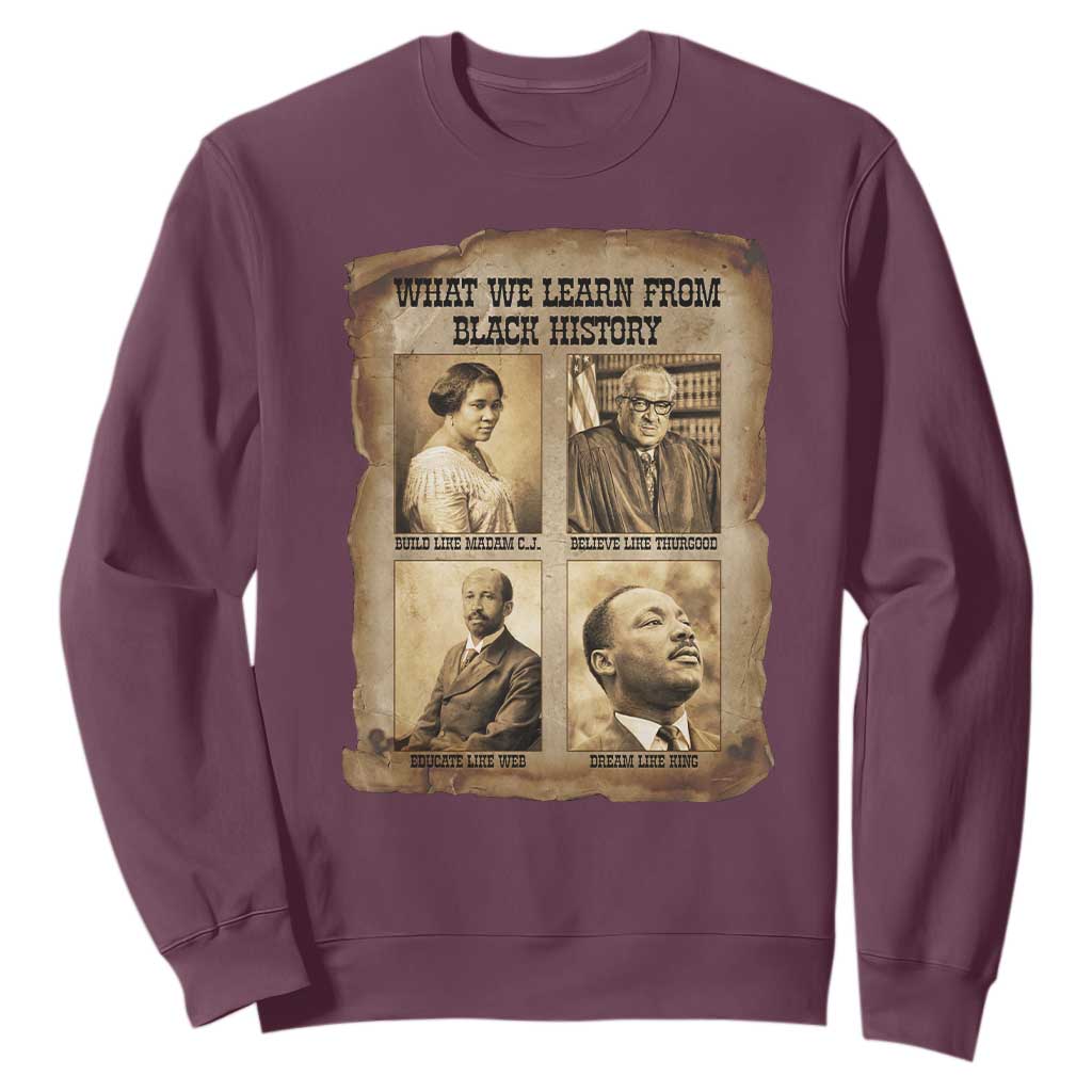 What We Learn From Black History Sweatshirt Iconic African American Figures - African Pride