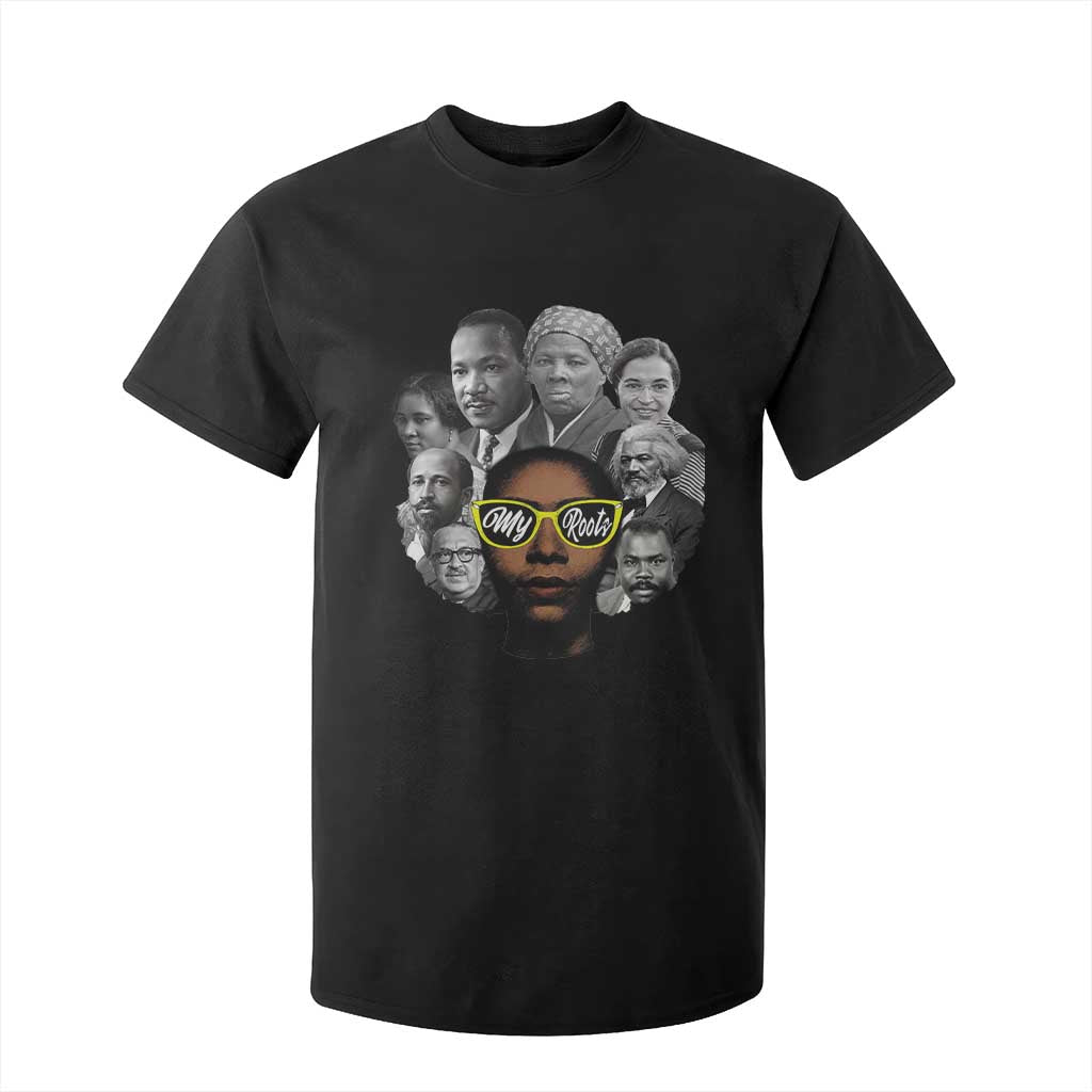 My Roots Black History Leaders T Shirt For Kid African American Heritage - African Pride