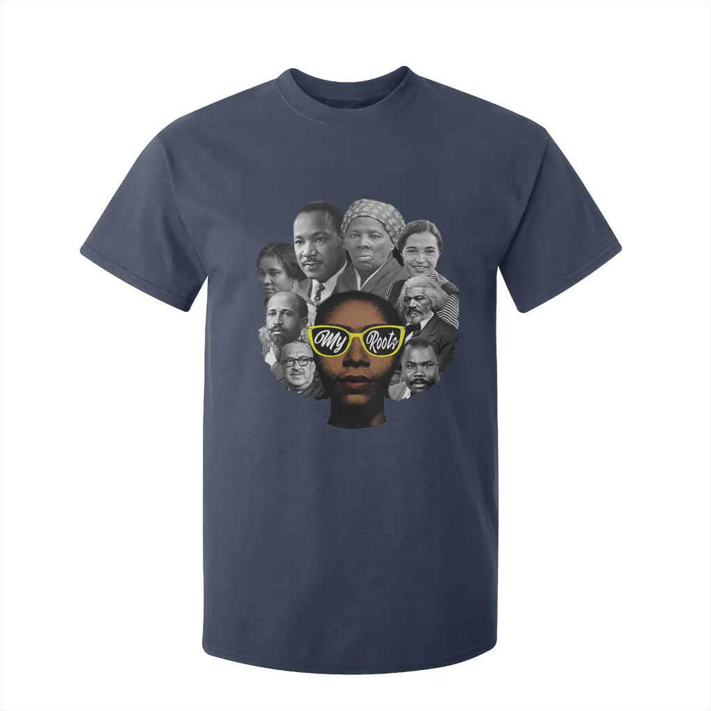 My Roots Black History Leaders T Shirt For Kid African American Heritage - African Pride