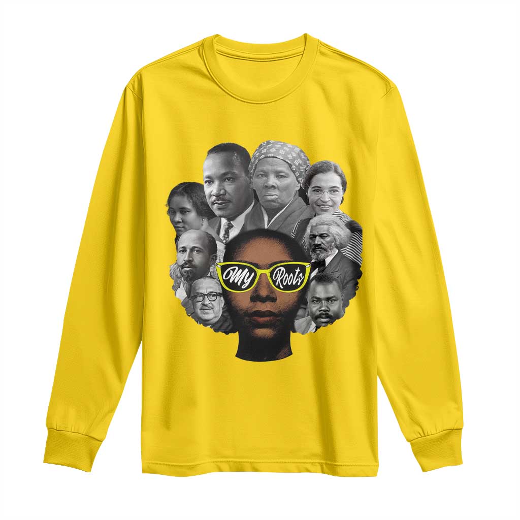 My Roots Black History Leaders Long Sleeve Shirt African American Heritage - African Pride