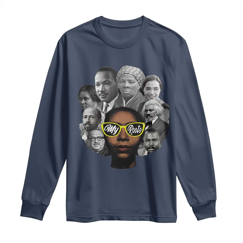 My Roots Black History Leaders Long Sleeve Shirt African American Heritage - African Pride