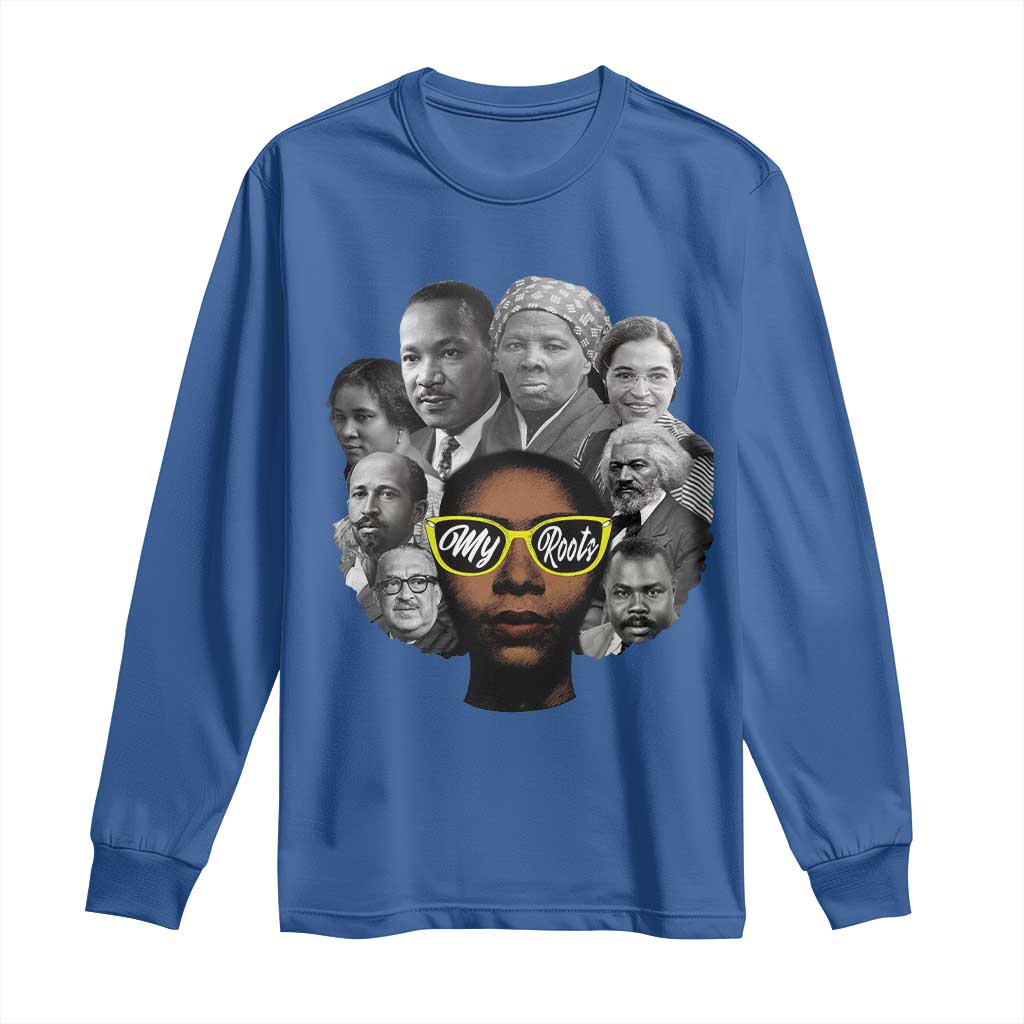 My Roots Black History Leaders Long Sleeve Shirt African American Heritage - African Pride