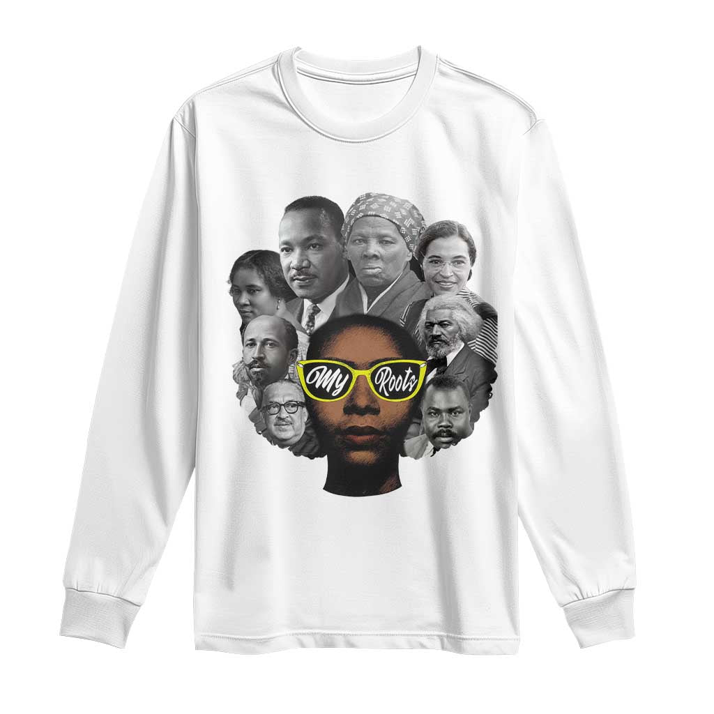 My Roots Black History Leaders Long Sleeve Shirt African American Heritage - African Pride