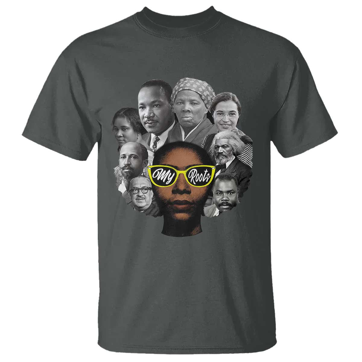 My Roots Black History Leaders T Shirt African American Heritage - African Pride