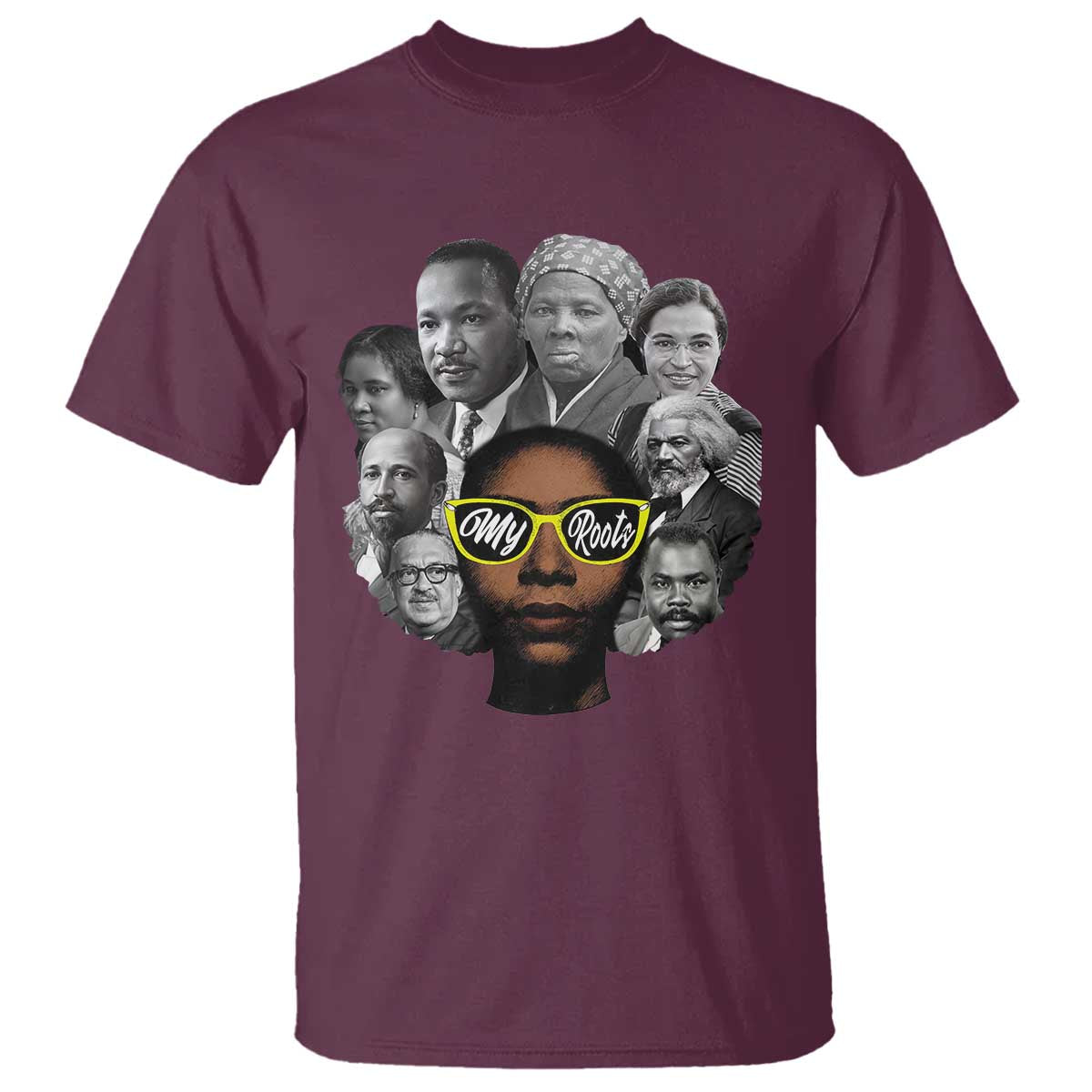 My Roots Black History Leaders T Shirt African American Heritage - African Pride