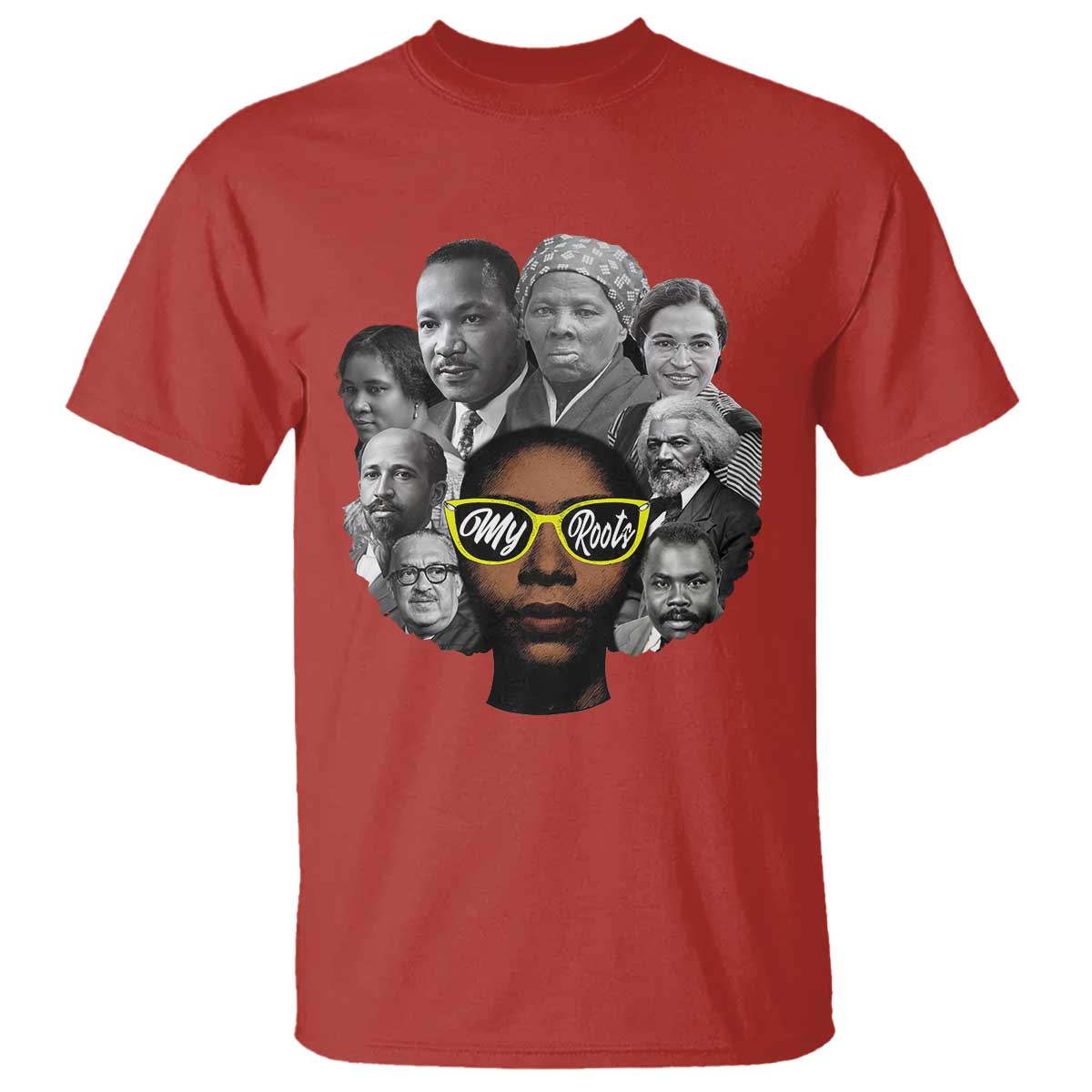 My Roots Black History Leaders T Shirt African American Heritage - African Pride