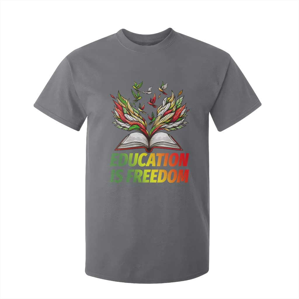 Education Is Freedom T Shirt For Kid Inspirational Black Teacher Gift - African Pride