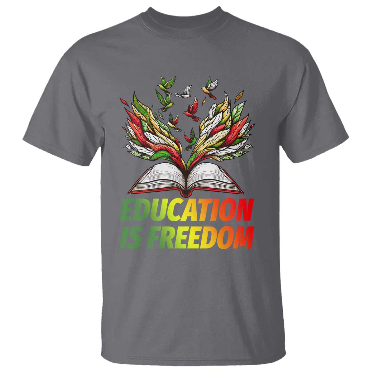 Education Is Freedom T Shirt Inspirational Black Teacher Gift - African Pride