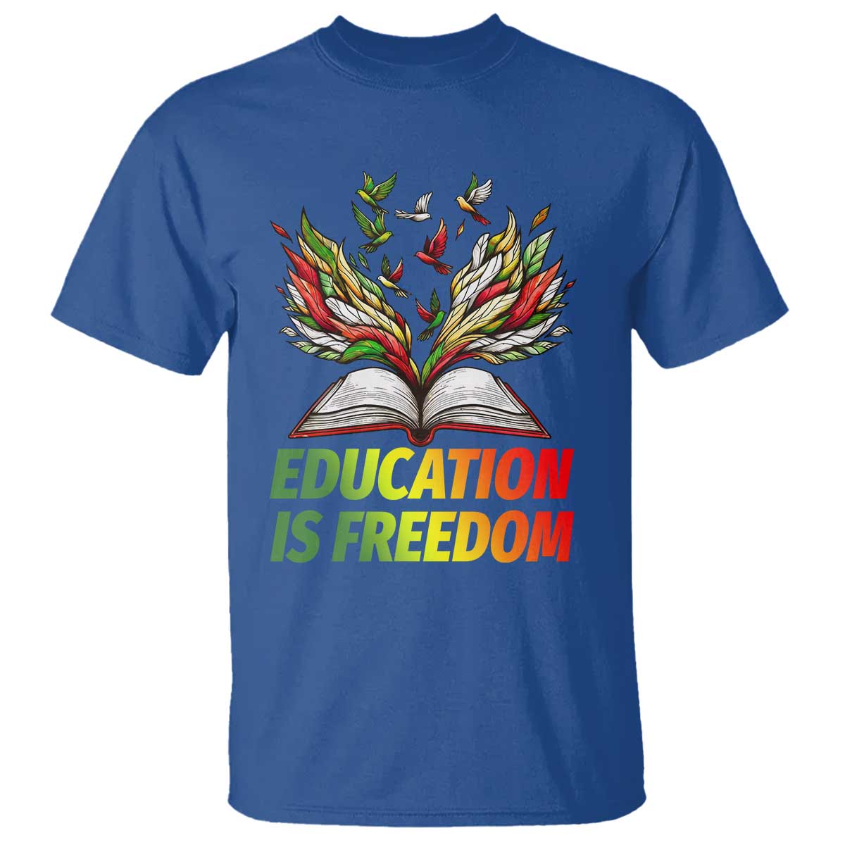 Education Is Freedom T Shirt Inspirational Black Teacher Gift - African Pride