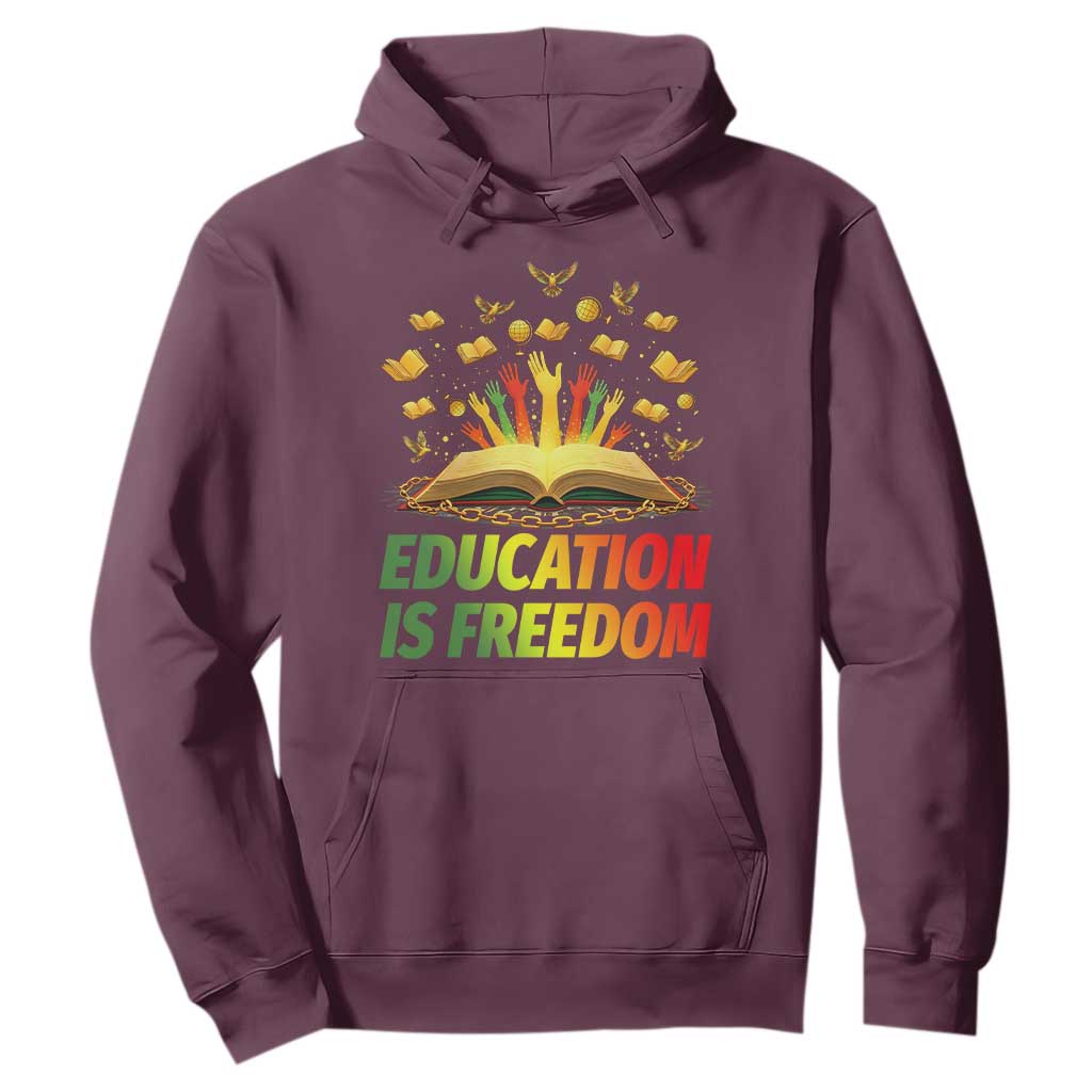 Education Is Freedom Hoodie Black Education Teacher Gift - African Pride