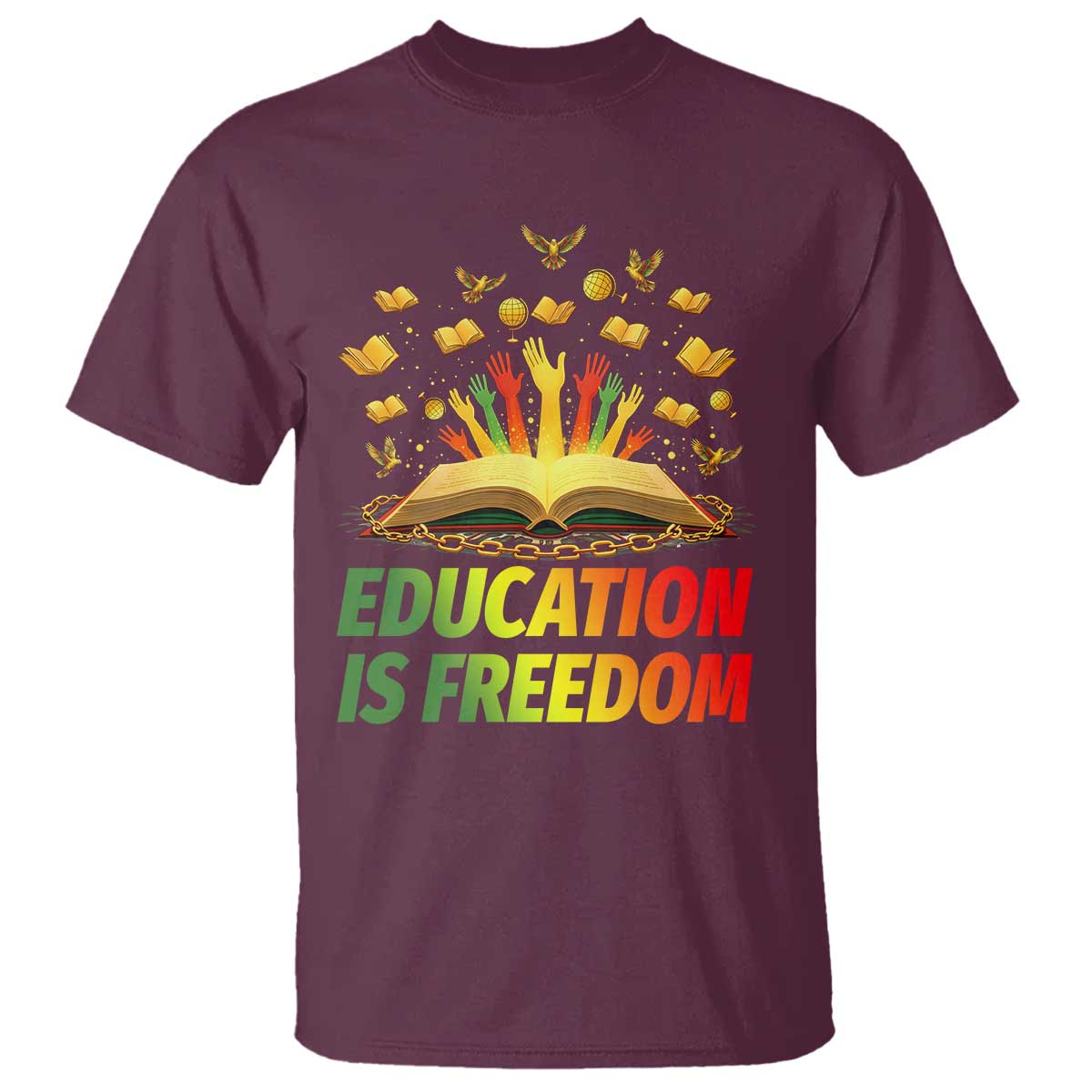 Education Is Freedom T Shirt Black Education Teacher Gift - African Pride