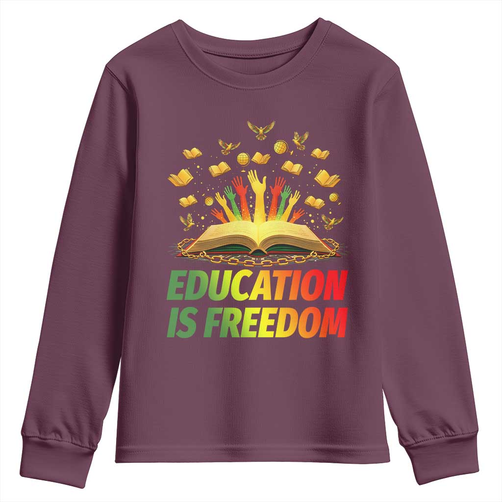 Education Is Freedom Youth Sweatshirt Black Education Teacher Gift - African Pride