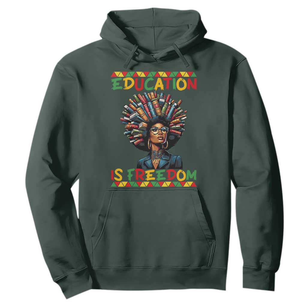 Education Is Freedom Hoodie Black History Month Gift For Teachers - African Pride