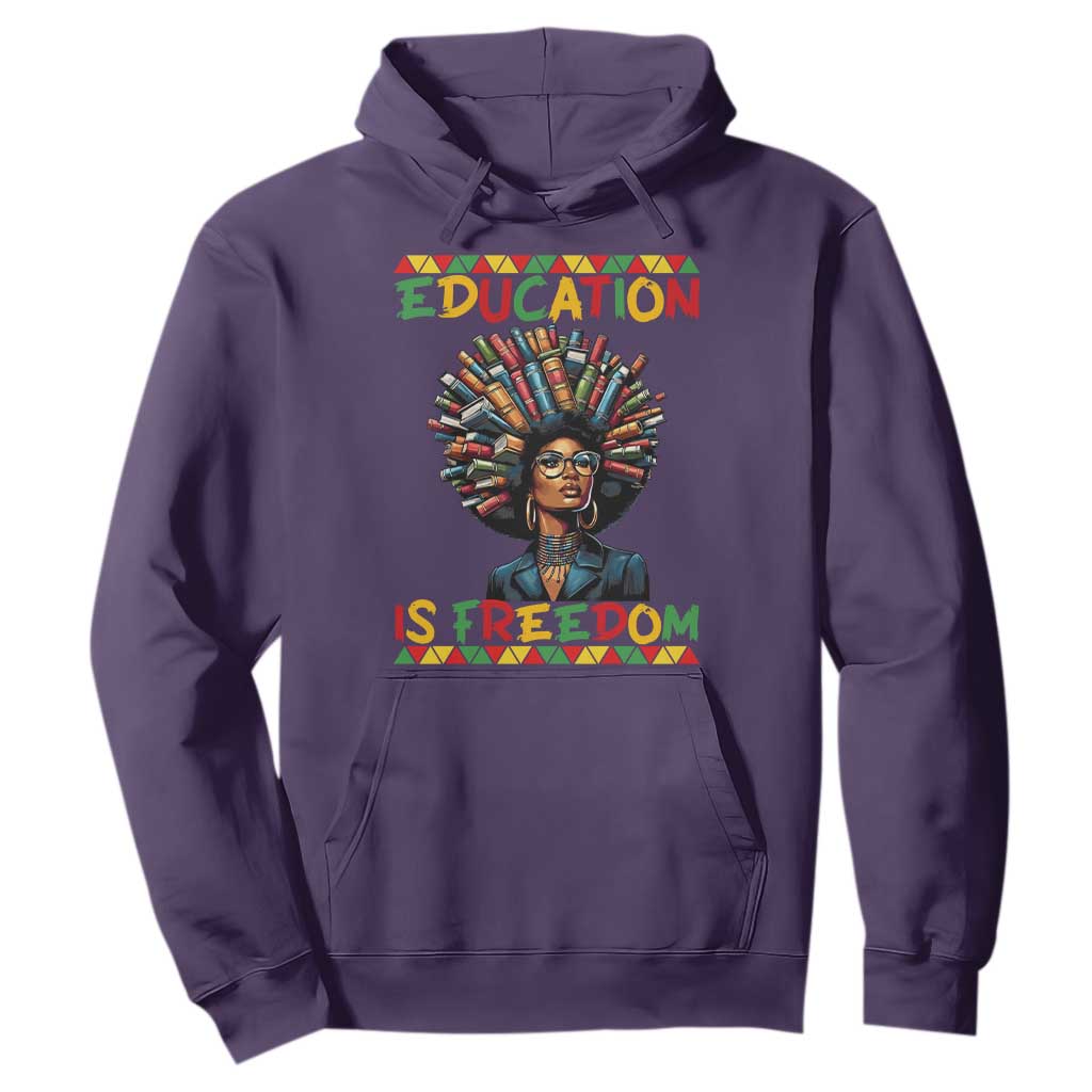 Education Is Freedom Hoodie Black History Month Gift For Teachers - African Pride