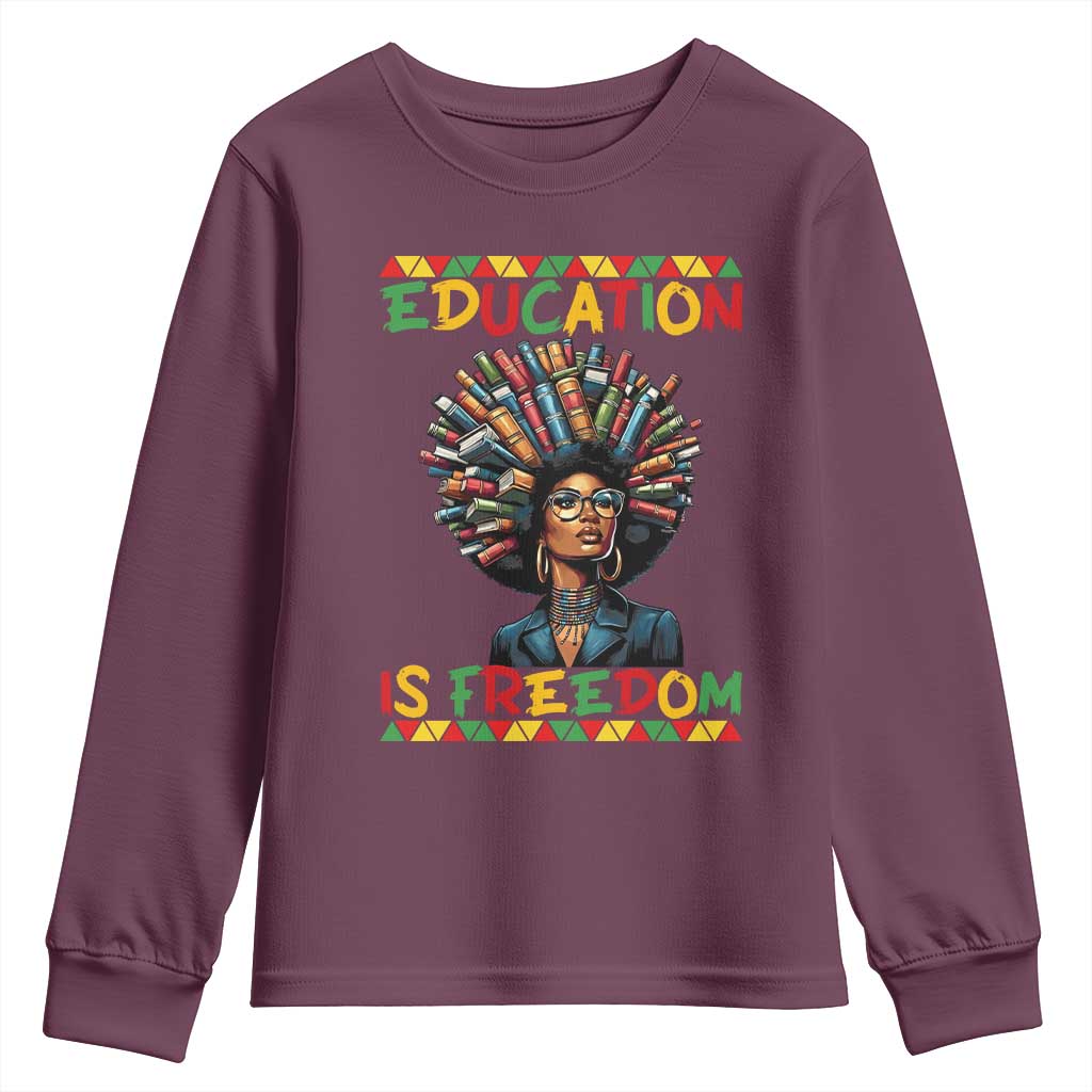 Education Is Freedom Youth Sweatshirt Black History Month Gift For Teachers - African Pride