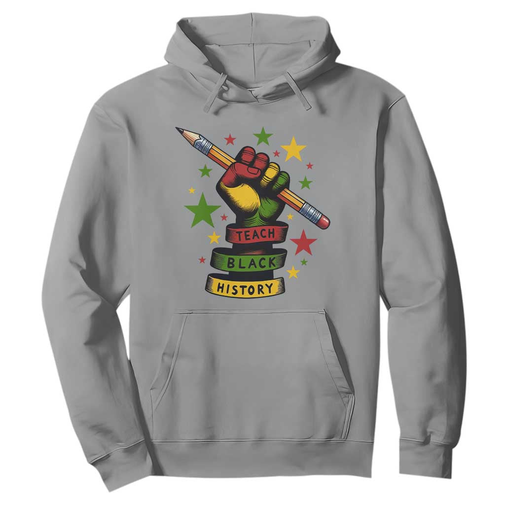 Teach Black History Education Pride Hoodie Black History Month - African Pride