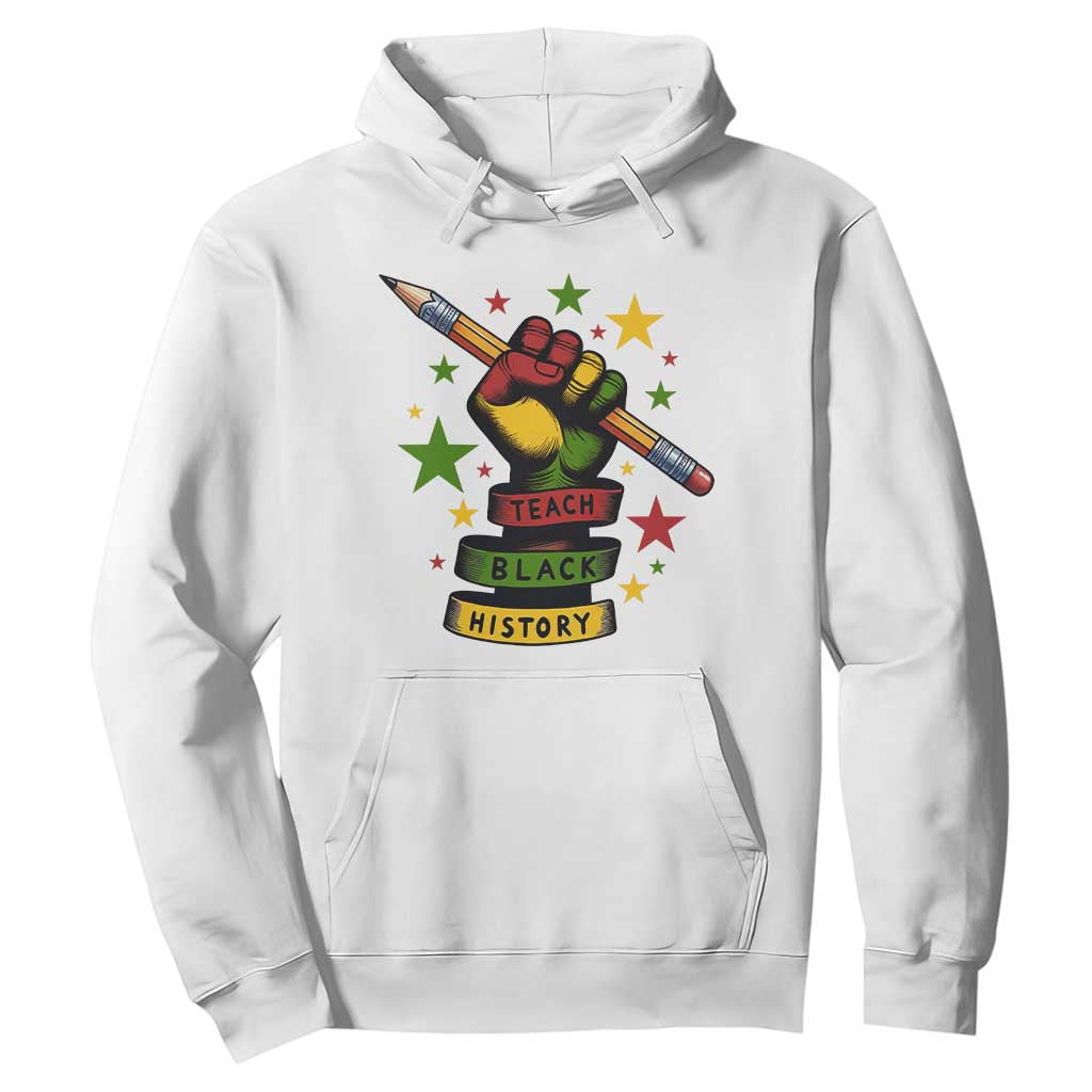 Teach Black History Education Pride Hoodie Black History Month - African Pride