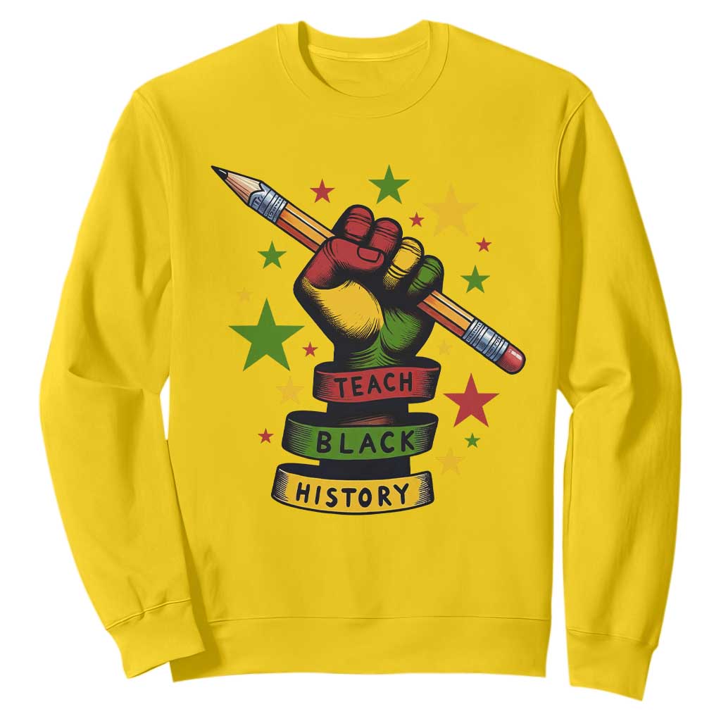 Teach Black History Education Pride Sweatshirt Black History Month - African Pride
