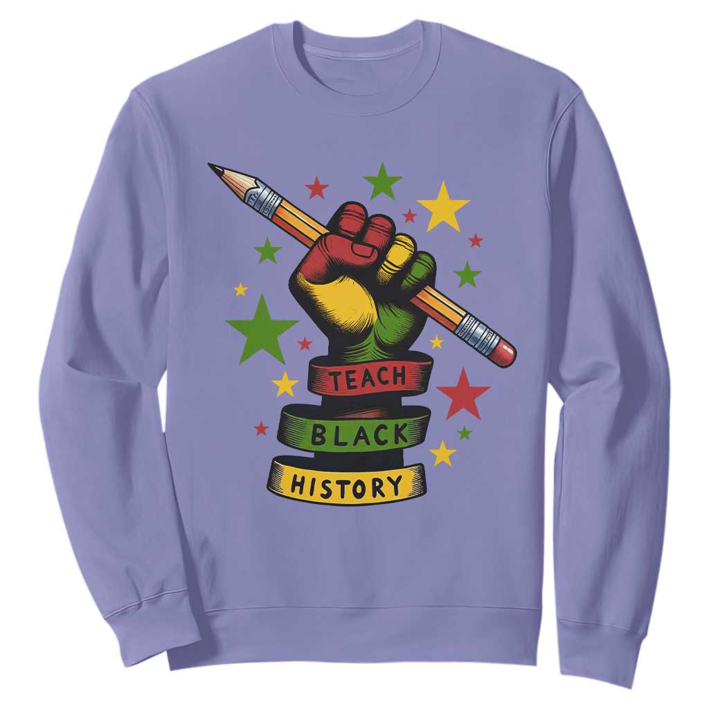 Teach Black History Education Pride Sweatshirt Black History Month - African Pride